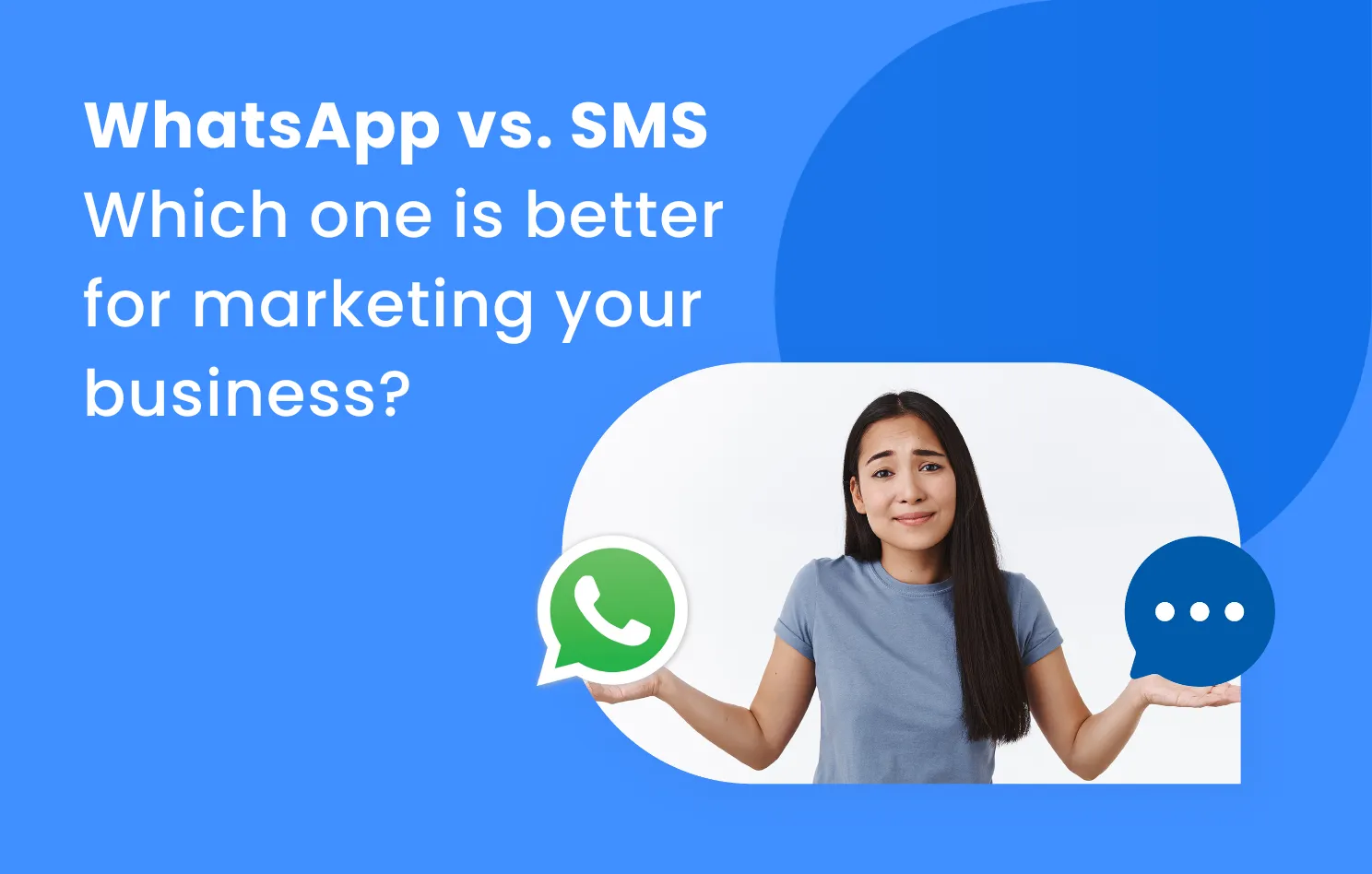 WhatsApp Marketing vs SMS Marketing: Which is best for your business in 2024? - smart5sms